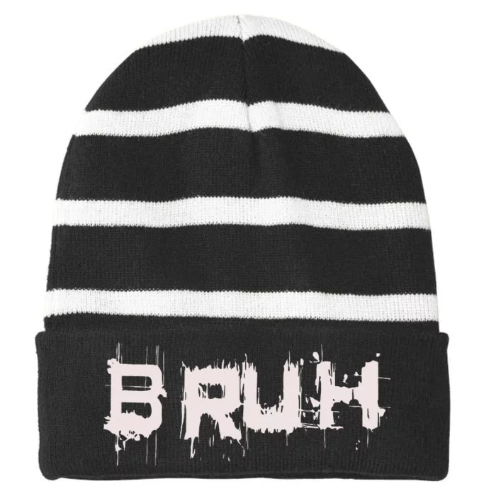 Bruh Funny Saying Meme Slang Bro Ns Striped Beanie with Solid Band