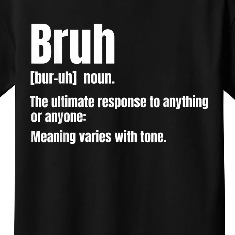 Bruh Funny Saying Sarcastic Novelty Letter Graphic Casual Kids T-Shirt