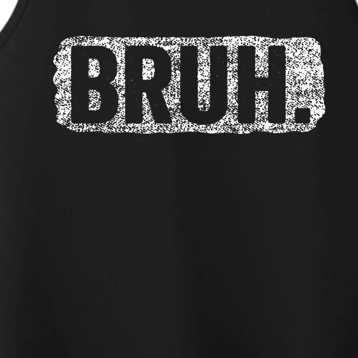 Bruh Funny Saying Meme Bro Mom Slang Teens Performance Tank