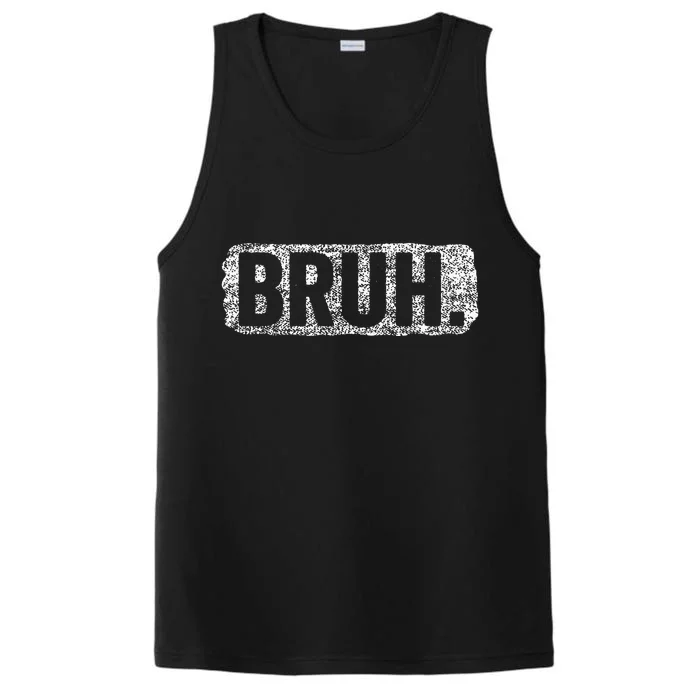 Bruh Funny Saying Meme Bro Mom Slang Teens Performance Tank