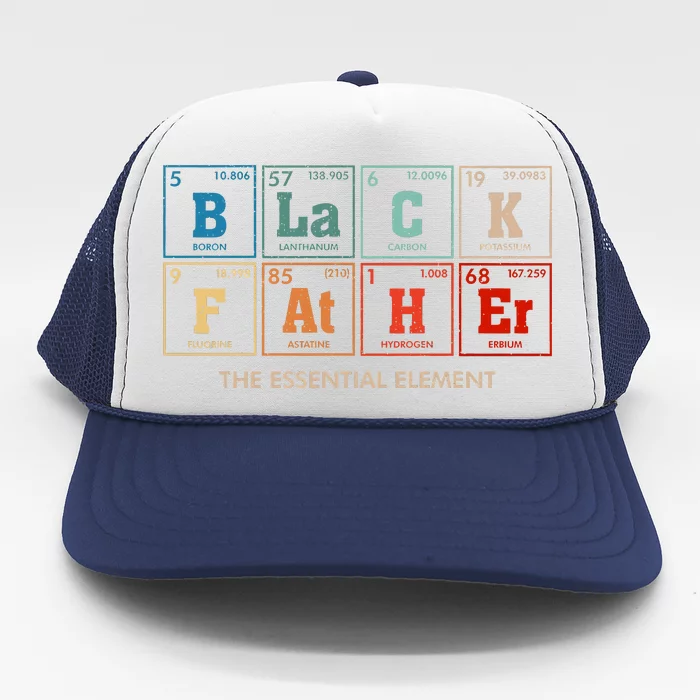 Black Father The Essential Element Best Dad Ever Trucker Hat