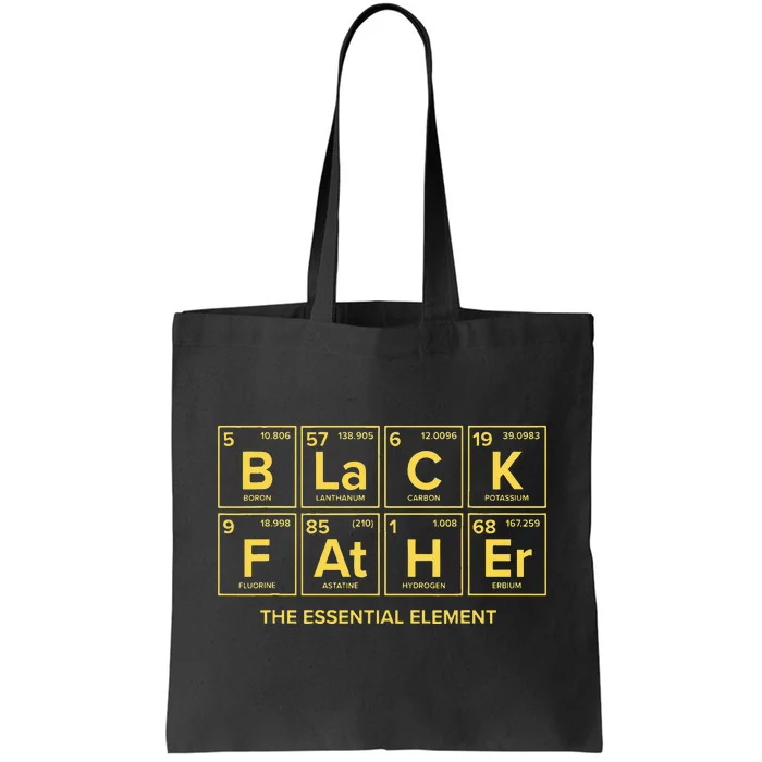 Black Father The Essential Element Dad Chemistry Science Tote Bag