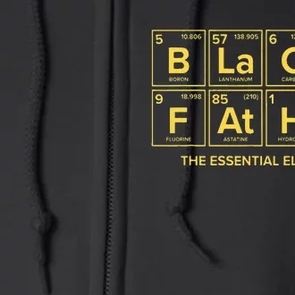 Black Father The Essential Element Dad Chemistry Science Full Zip Hoodie