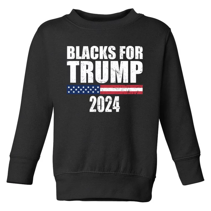 Blacks For Trump 2024 Presidential Election Republican Toddler Sweatshirt