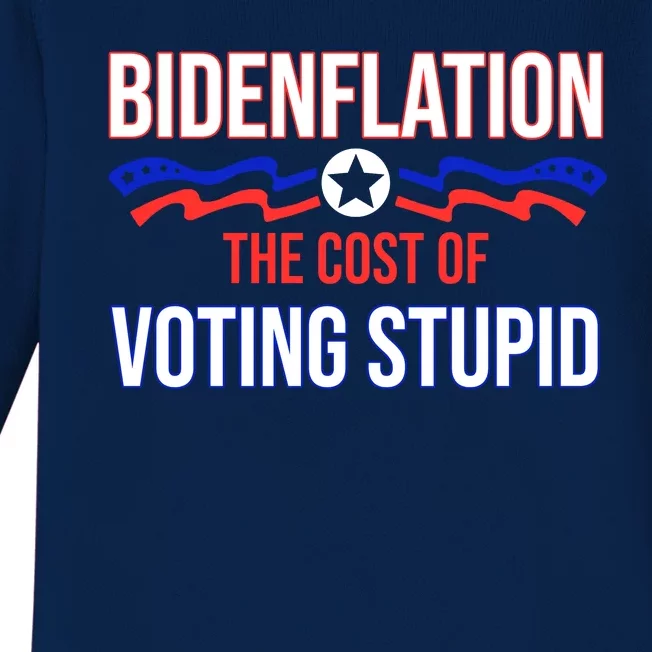 Biden Flation The Cost Of Voting Stupid Baby Long Sleeve Bodysuit