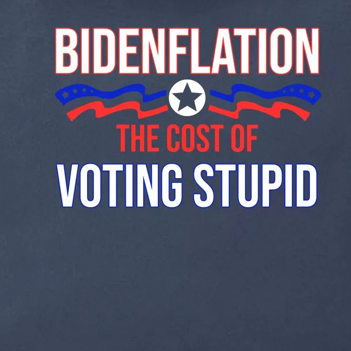 Biden Flation The Cost Of Voting Stupid Zip Tote Bag