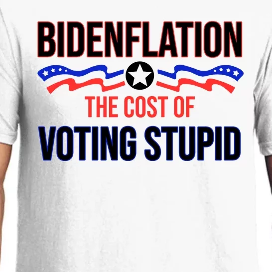 Biden Flation The Cost Of Voting Stupid Pajama Set