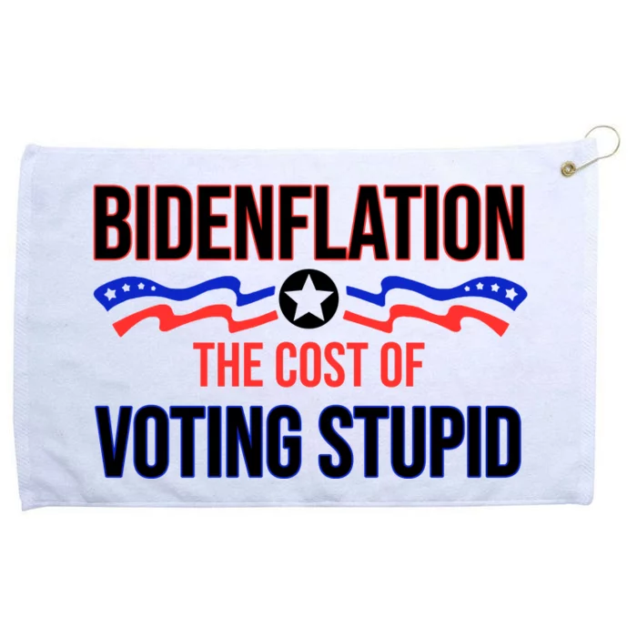 Biden Flation The Cost Of Voting Stupid Grommeted Golf Towel