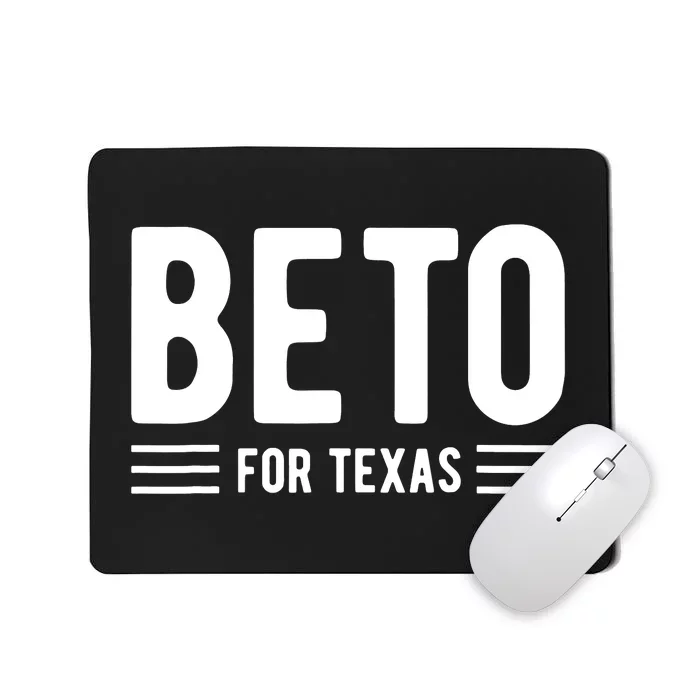 Beto For Texas Beto O'Rourke For Governor Of Texas Mousepad