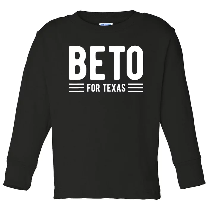 Beto For Texas Beto O'Rourke For Governor Of Texas Toddler Long Sleeve Shirt