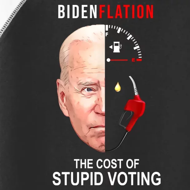 Biden Flation The Cost Of Stupid Voting Gas Funny Toddler Fine Jersey T-Shirt