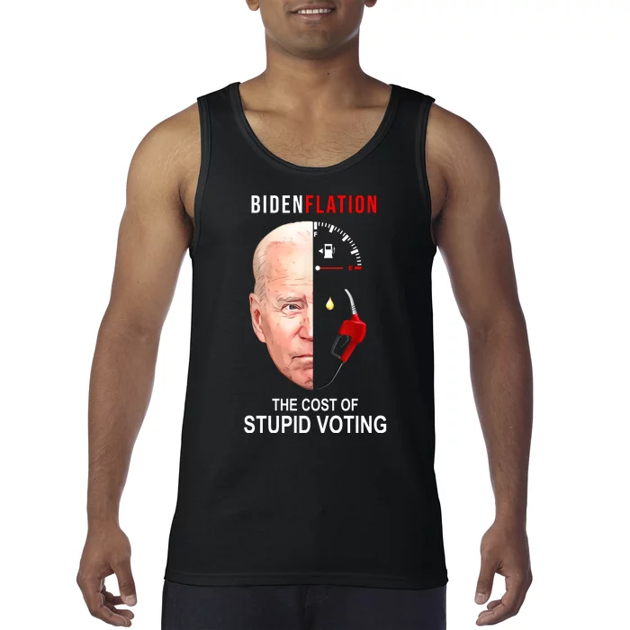 Biden Flation The Cost Of Stupid Voting Gas Funny Tank Top