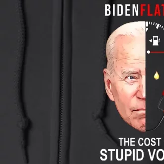 Biden Flation The Cost Of Stupid Voting Gas Funny Full Zip Hoodie