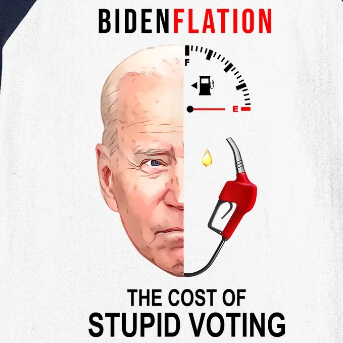 Biden Flation The Cost Of Stupid Voting Gas Funny Baseball Sleeve Shirt