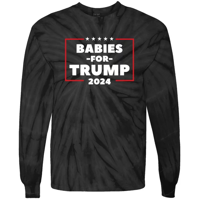 Babies For Trump 2024 Tie-Dye Long Sleeve Shirt