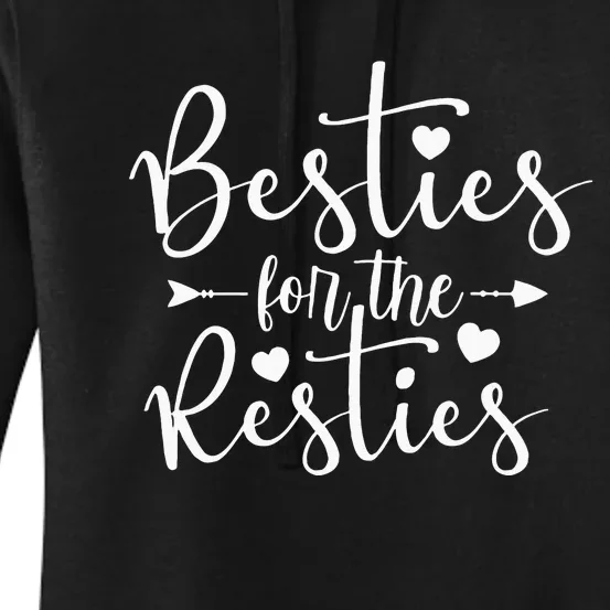 Besties For The Resties Women's Pullover Hoodie