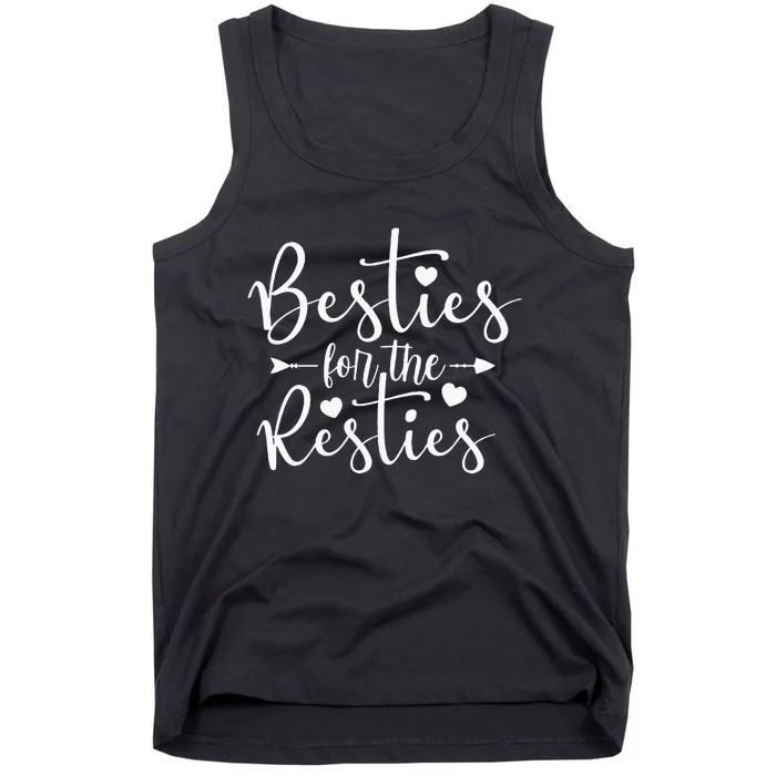 Besties For The Resties Tank Top