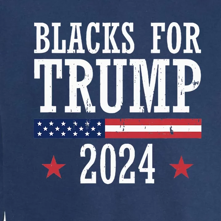 Blacks For Trump 2024 Presidential Election Republican Garment-Dyed Sweatshirt