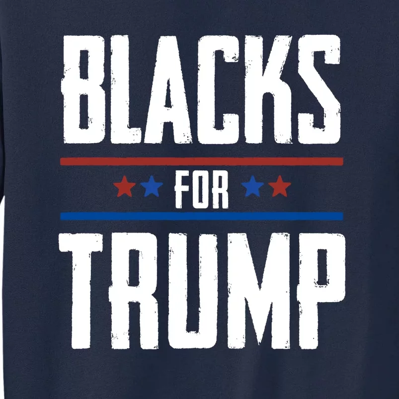 Black For Trump 2024 Tall Sweatshirt