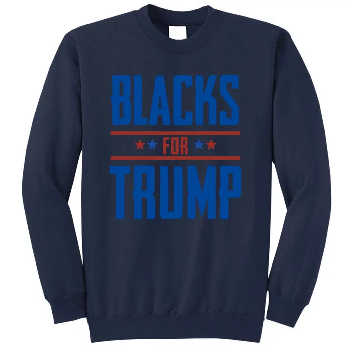 Blacks For Trump 2024 Tall Sweatshirt