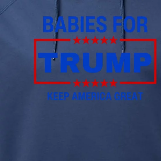 Babies For Trump Keep America Great Performance Fleece Hoodie