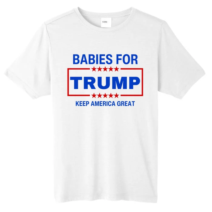 Babies For Trump Keep America Great ChromaSoft Performance T-Shirt