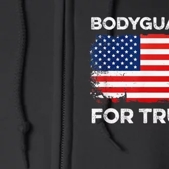 Bodyguards For Trump Bodyguard Funny Election 2024 Vote 24 Full Zip Hoodie