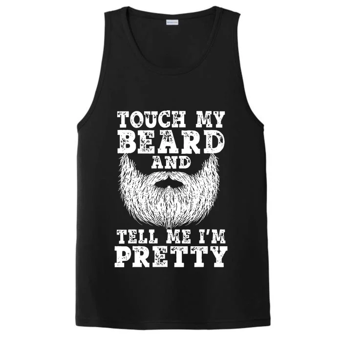 Beard For Touch My Beard And Tell Me Im Pretty Performance Tank