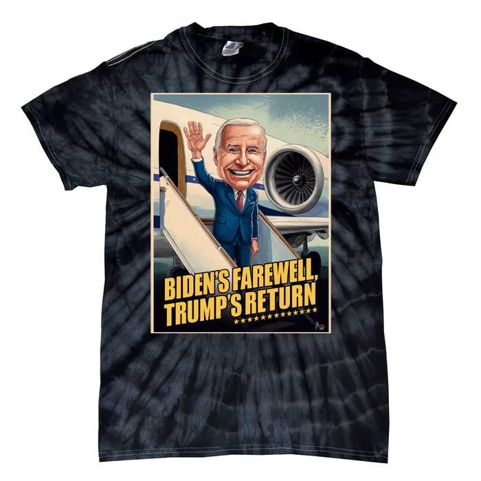 BidenS Farewell TrumpS Return Tie-Dye T-Shirt