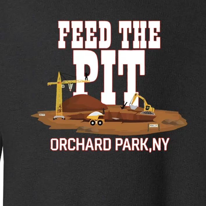 Buffaclothes Feed The Pit Orchard Park Ny Toddler Sweatshirt