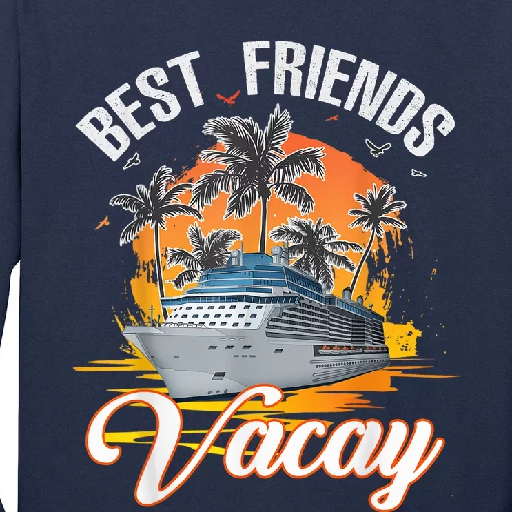 Best Friends Vacation Cruising Shirt -  and Wo Cruise Tall Long Sleeve T-Shirt