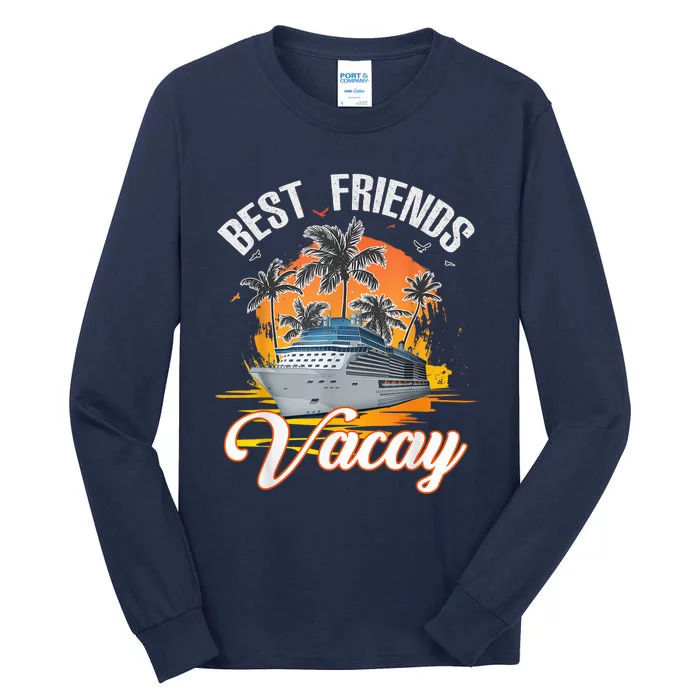 Best Friends Vacation Cruising Shirt -  and Wo Cruise Tall Long Sleeve T-Shirt