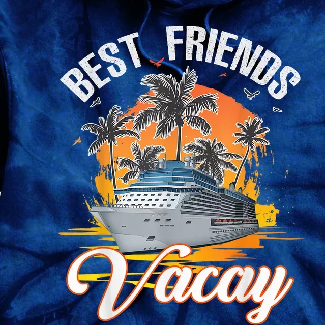 Best Friends Vacation Cruising Shirt -  and Wo Cruise Tie Dye Hoodie