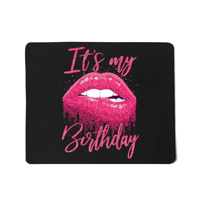 Birthday For Women It's My Birthday Girl Birthday Mousepad