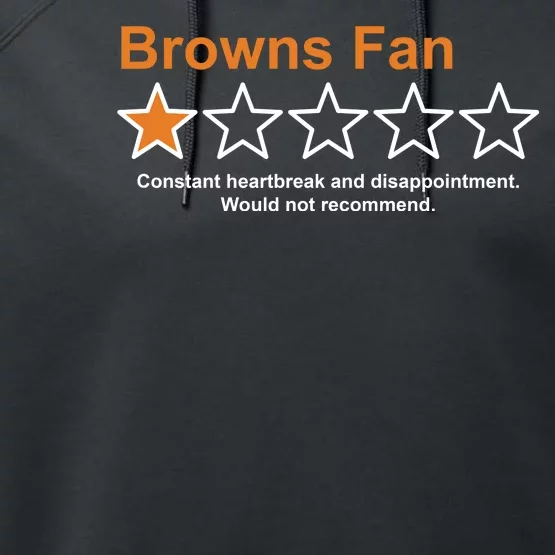 Browns Fan Would Not Recommend 1 Star Funny Performance Fleece Hoodie