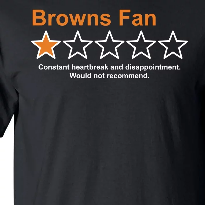 Browns Fan Would Not Recommend 1 Star Funny Tall T-Shirt