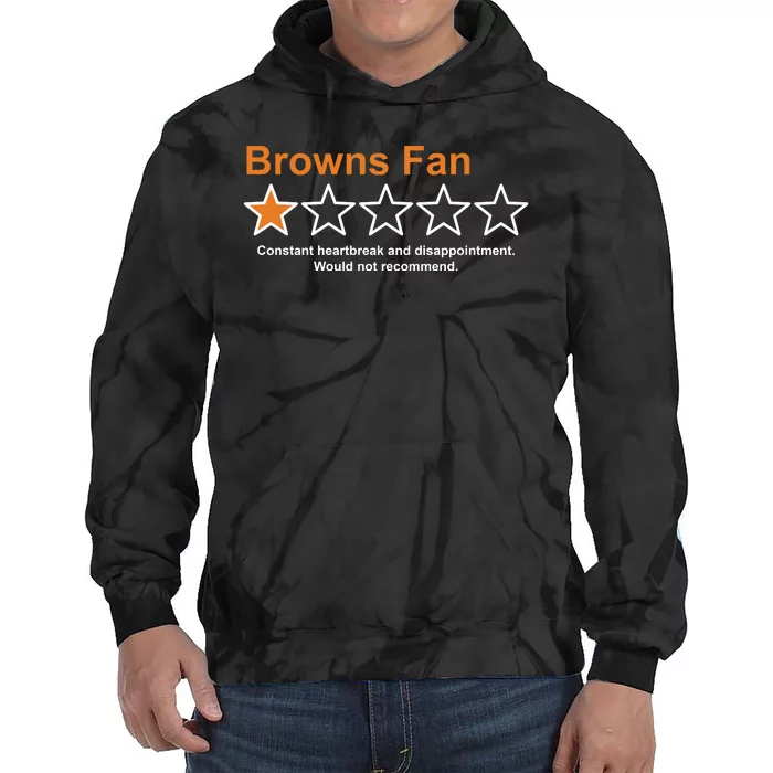 Browns Fan Would Not Recommend 1 Star Funny Tie Dye Hoodie