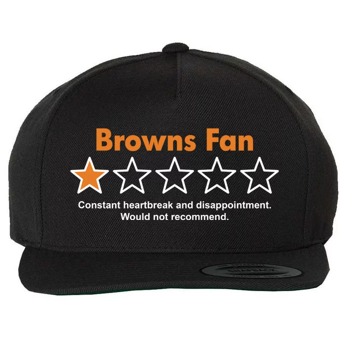 Browns Fan Would Not Recommend Disappointment Funny Football Wool Snapback Cap