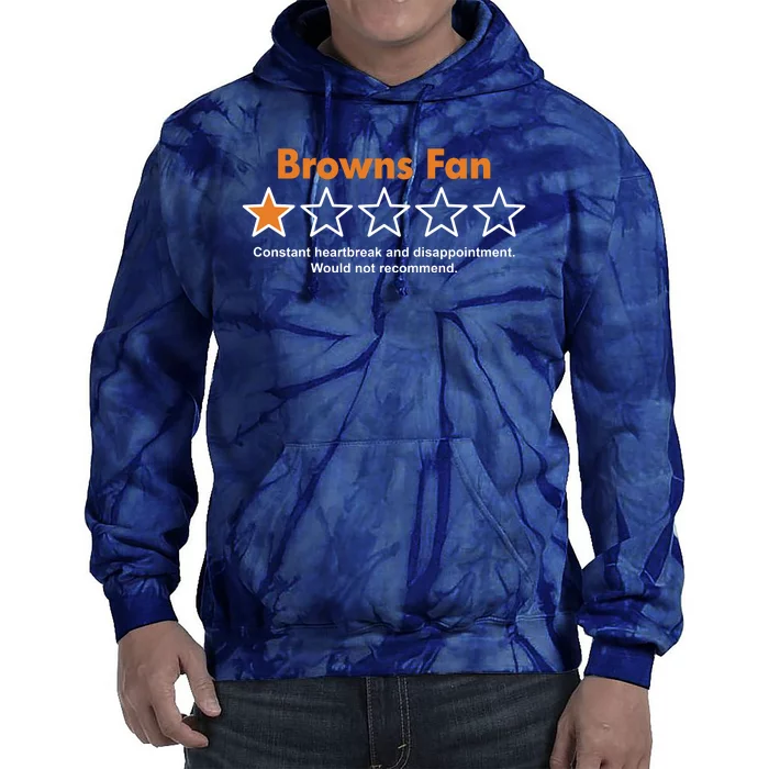 Browns Fan Would Not Recommend Disappointment Funny Football Tie Dye Hoodie