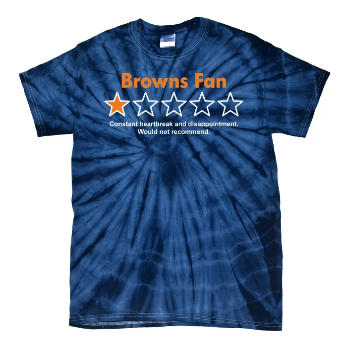 Browns Fan Would Not Recommend Disappointment Funny Football Tie-Dye T-Shirt