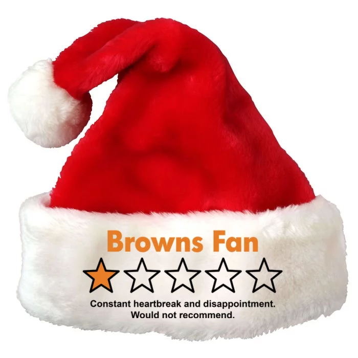 Browns Fan Would Not Recommend Disappointment Funny Football Premium Christmas Santa Hat