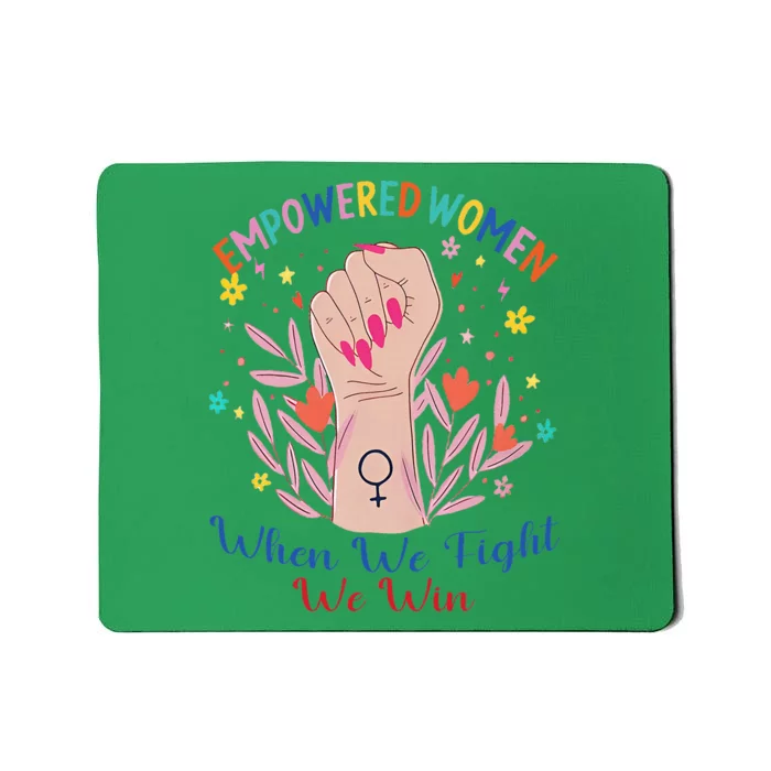 Boho Flower When We Fight We Win Kamala Supporter Mousepad