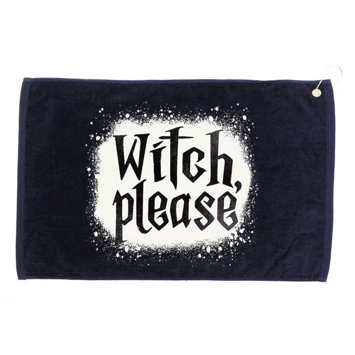 Bleached Funny Witch Please Witch Costume Grommeted Golf Towel