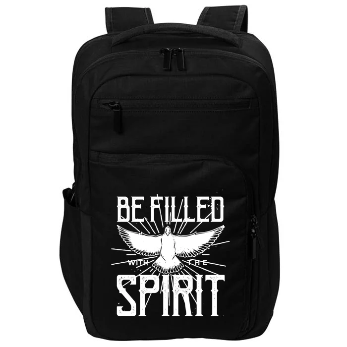 Be Filled With The Spirit Christian Faith Saying Quote Gift Impact Tech Backpack