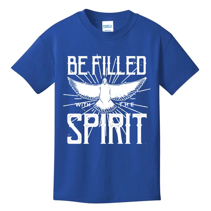 Be Filled With The Spirit Christian Faith Saying Quote Gift Kids T-Shirt