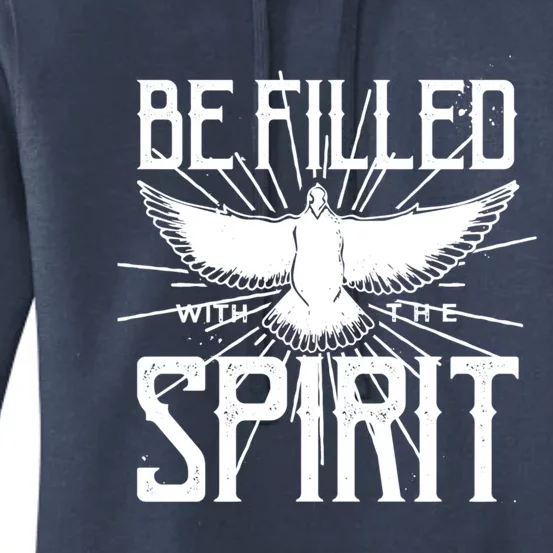 Be Filled With The Spirit Christian Faith Saying Quote Gift Women's Pullover Hoodie