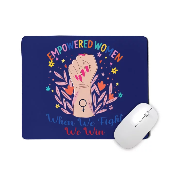 Boho Flower Wo When We Fight We Win Kamala Supporter Mousepad