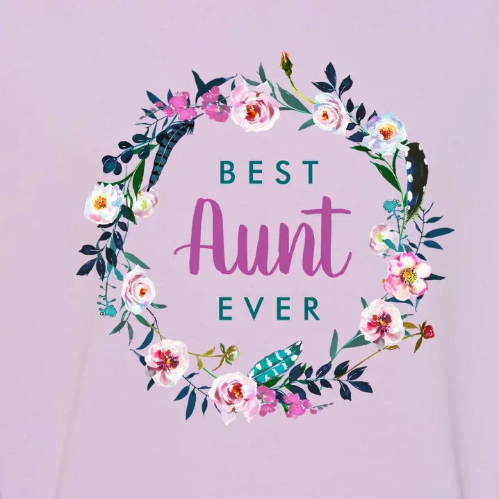 Boho Floral Wreath Best Aunt Ever Garment-Dyed Sweatshirt