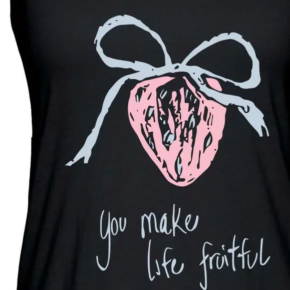 Berry Fruitful You Make Life Fruitful Ladies Essential Flowy Tank