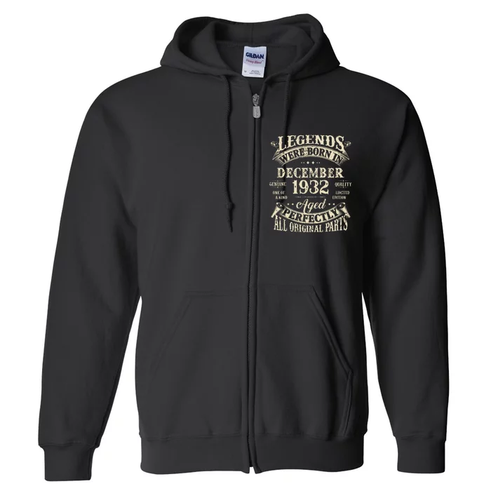 Birthday Gift 1932 Legend December 1932 Full Zip Hoodie